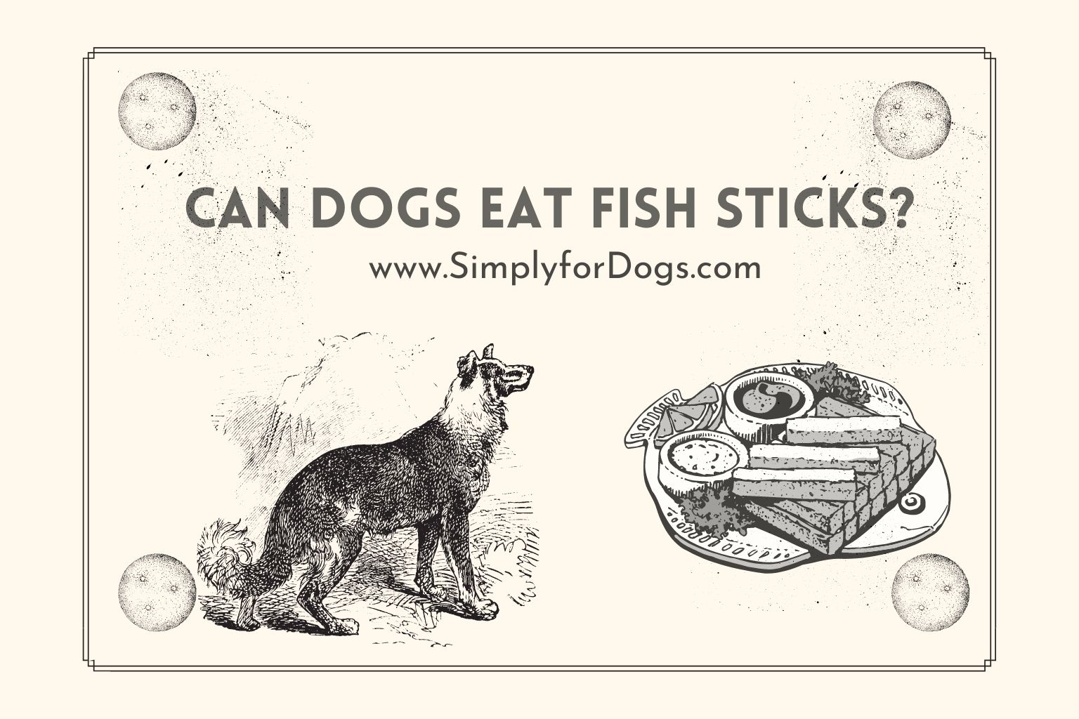 CanDogsEatFishSticks Simply For Dogs