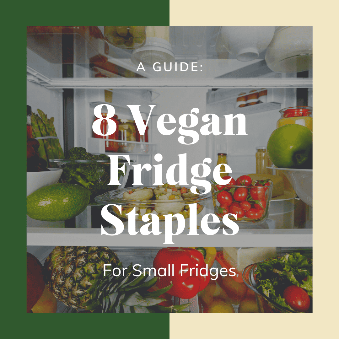 8 Vegan Fridge Staples That Will Fit In A Small Fridge Healthy Living