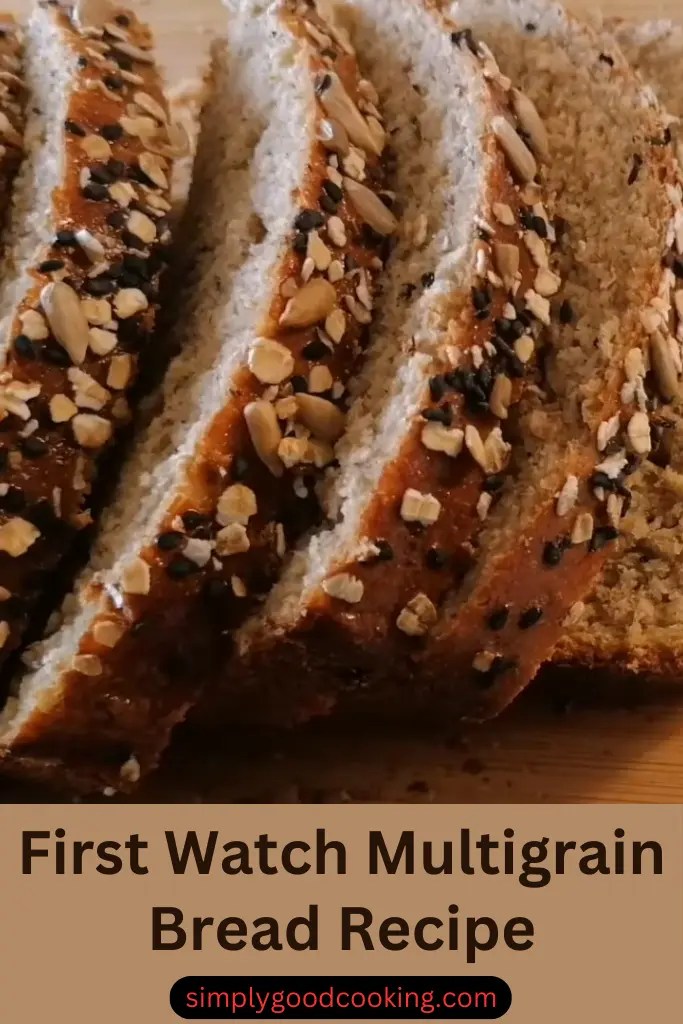 First Watch Multigrain Bread Recipe