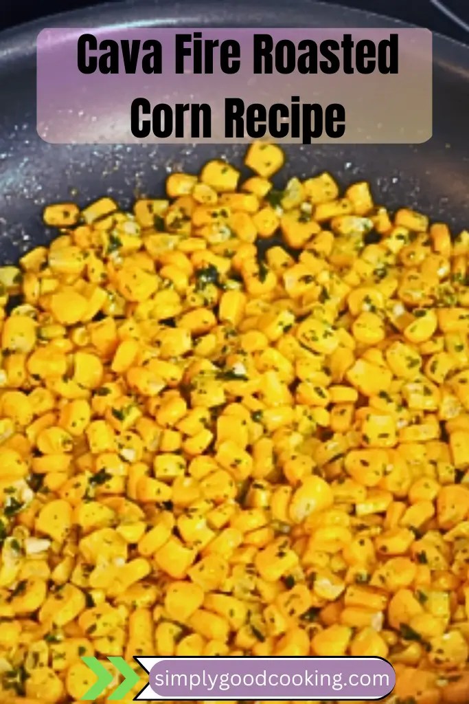 Cava Fire Roasted Corn Recipe