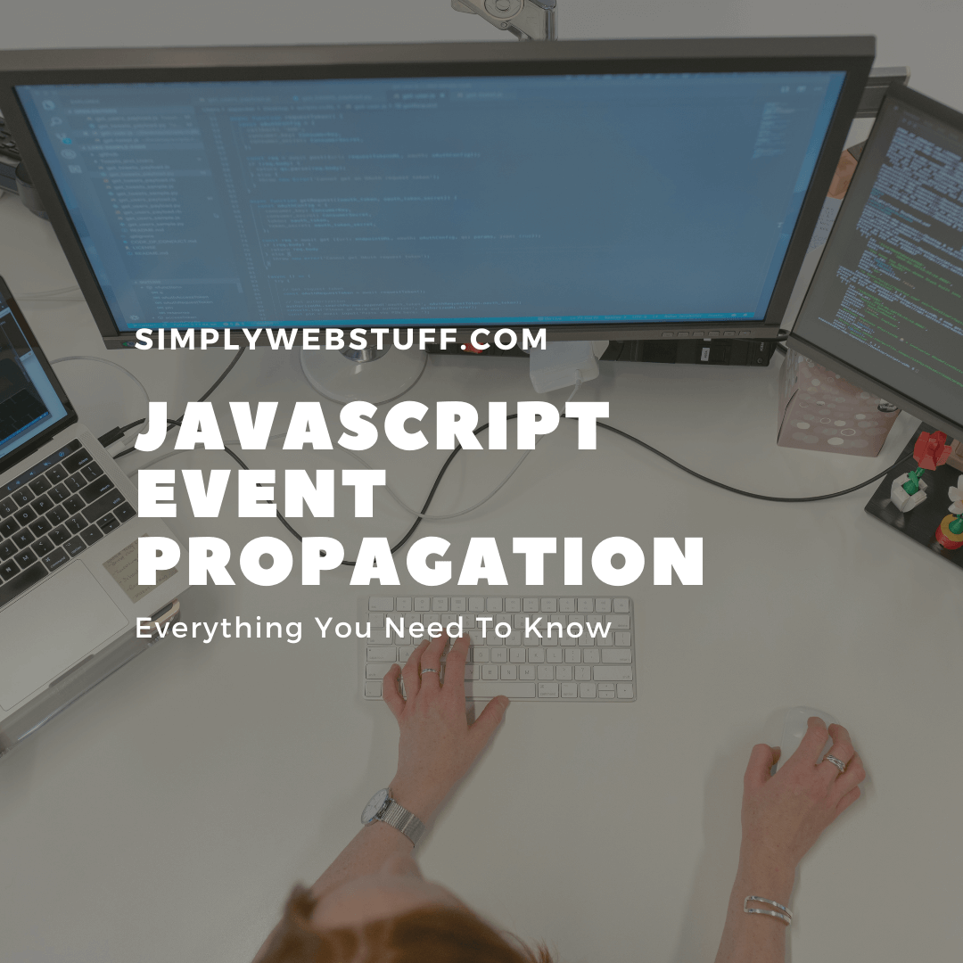 What You Need To Know About JavaScript Event Propagation