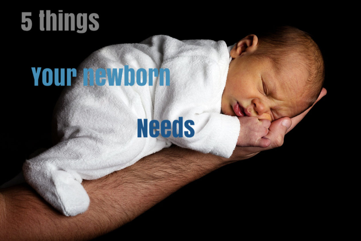 5 Things Every Newborn Needs Abundant Life Farm