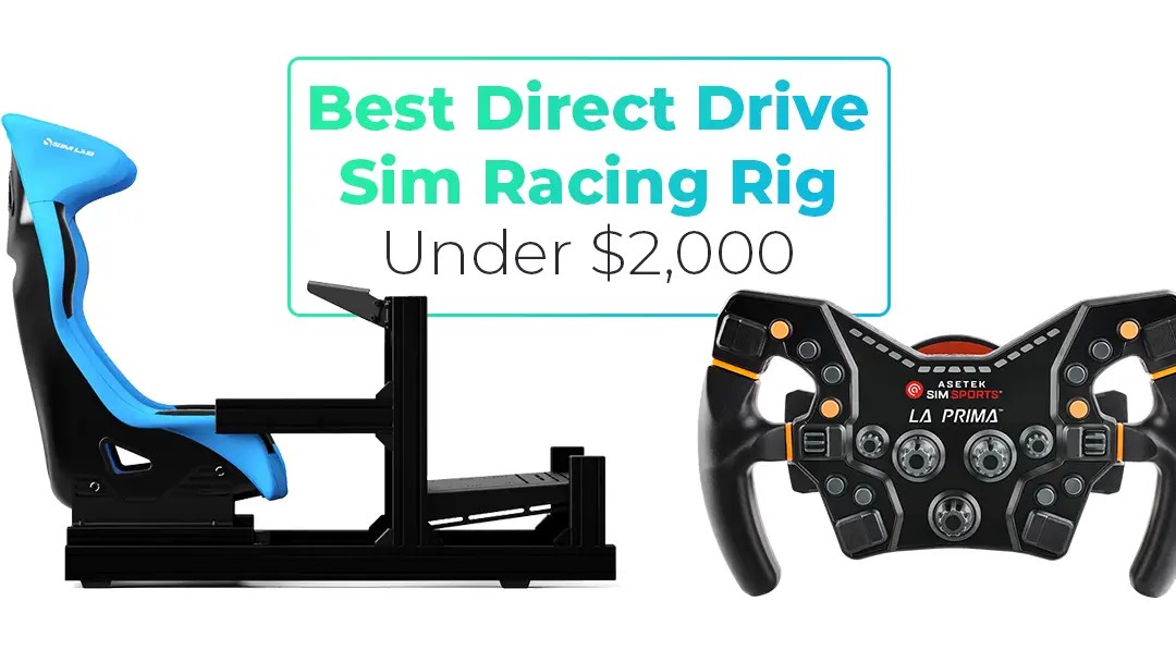 Best Sim Racing Setup Under 2000 Best Bang For Your Buck
