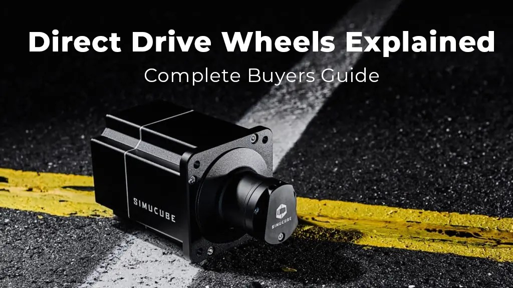 Direct Drive Wheels Explained Complete 2024 Buyers Guide