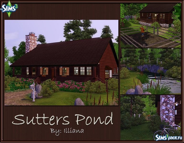 Скачать коттедж Sutters Pond от Illiana для Симс 3