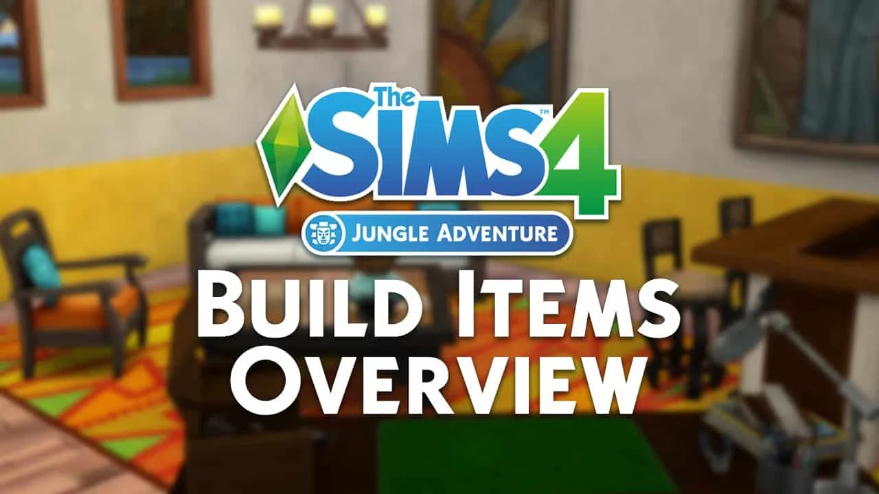 The Sims 4 Jungle Adventure Build Items Overview