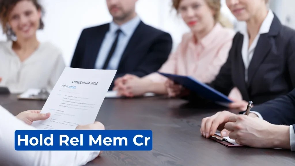 Hold Rel Mem Cr Meaning & Tips