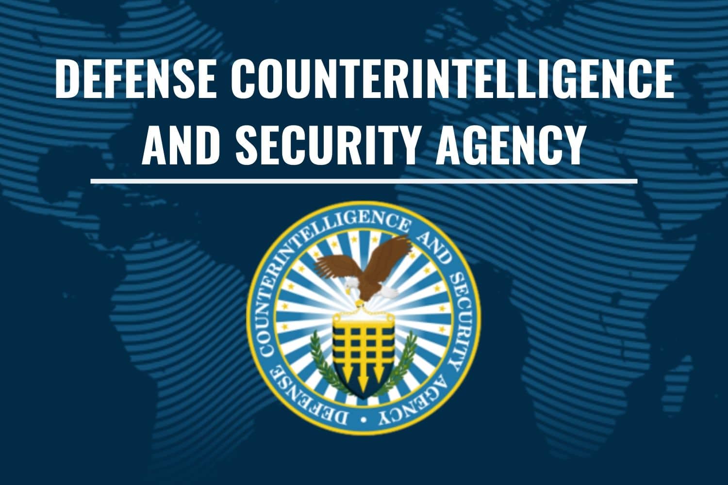 The New Defense Counterintelligence and Security Agency (DCSA) Sims