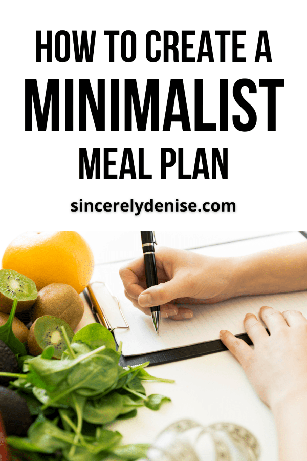 How to Create a Minimalist Healthy Frugal Meal Plan Sincerely, Denise