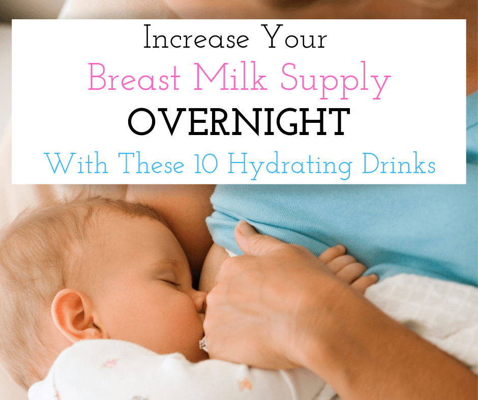 How to Increase Your Breast Milk Supply Overnight With These 10 Drinks
