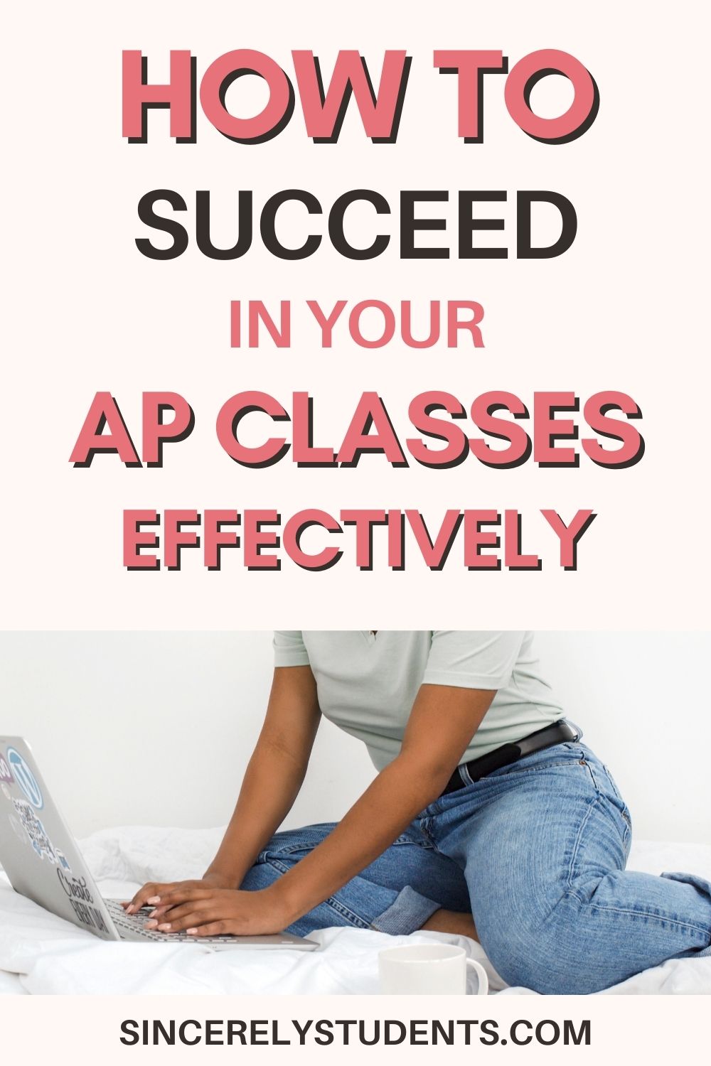 How To Succeed In High School AP Classes Sincerely Students