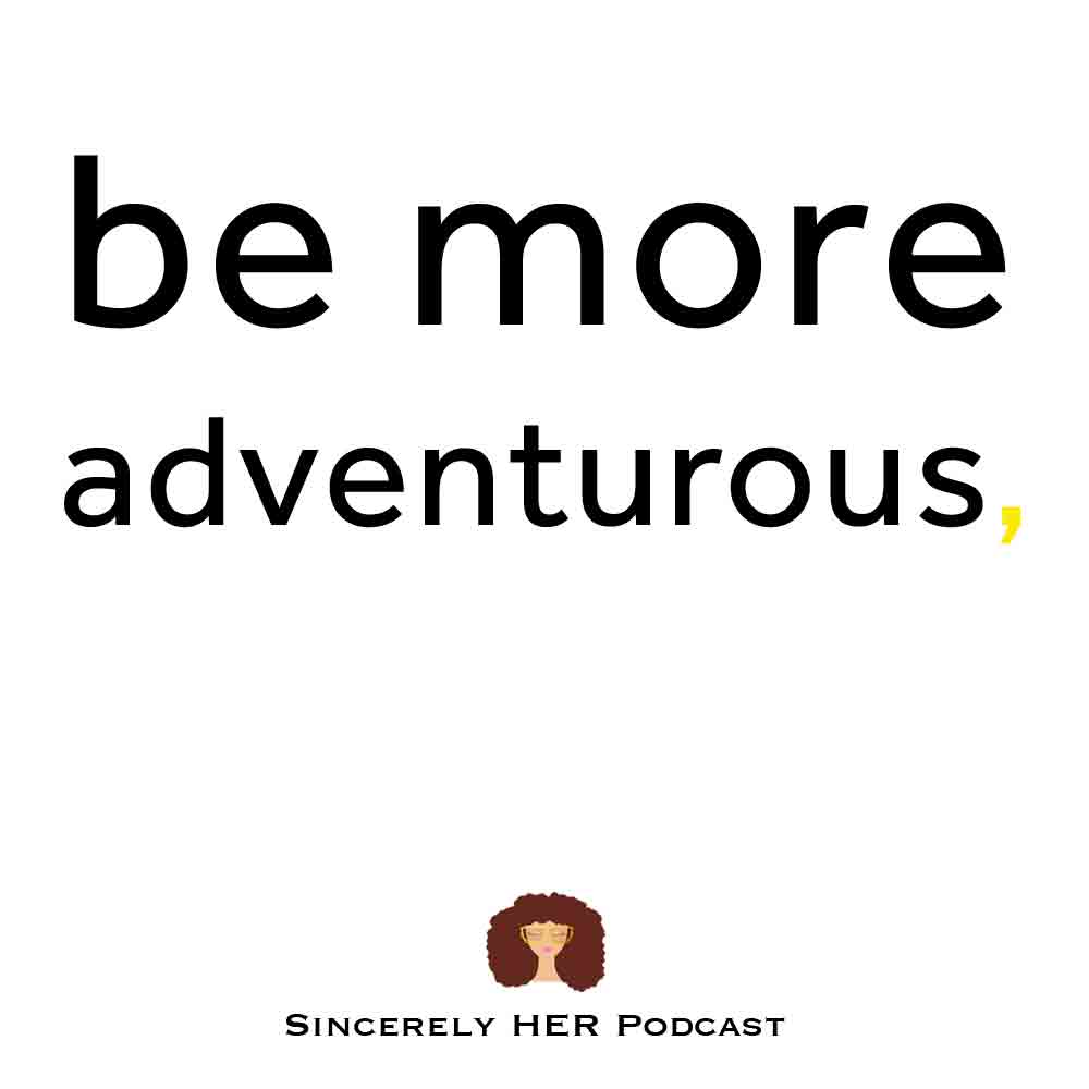 Be More Adventurous Personal Growth Note 497