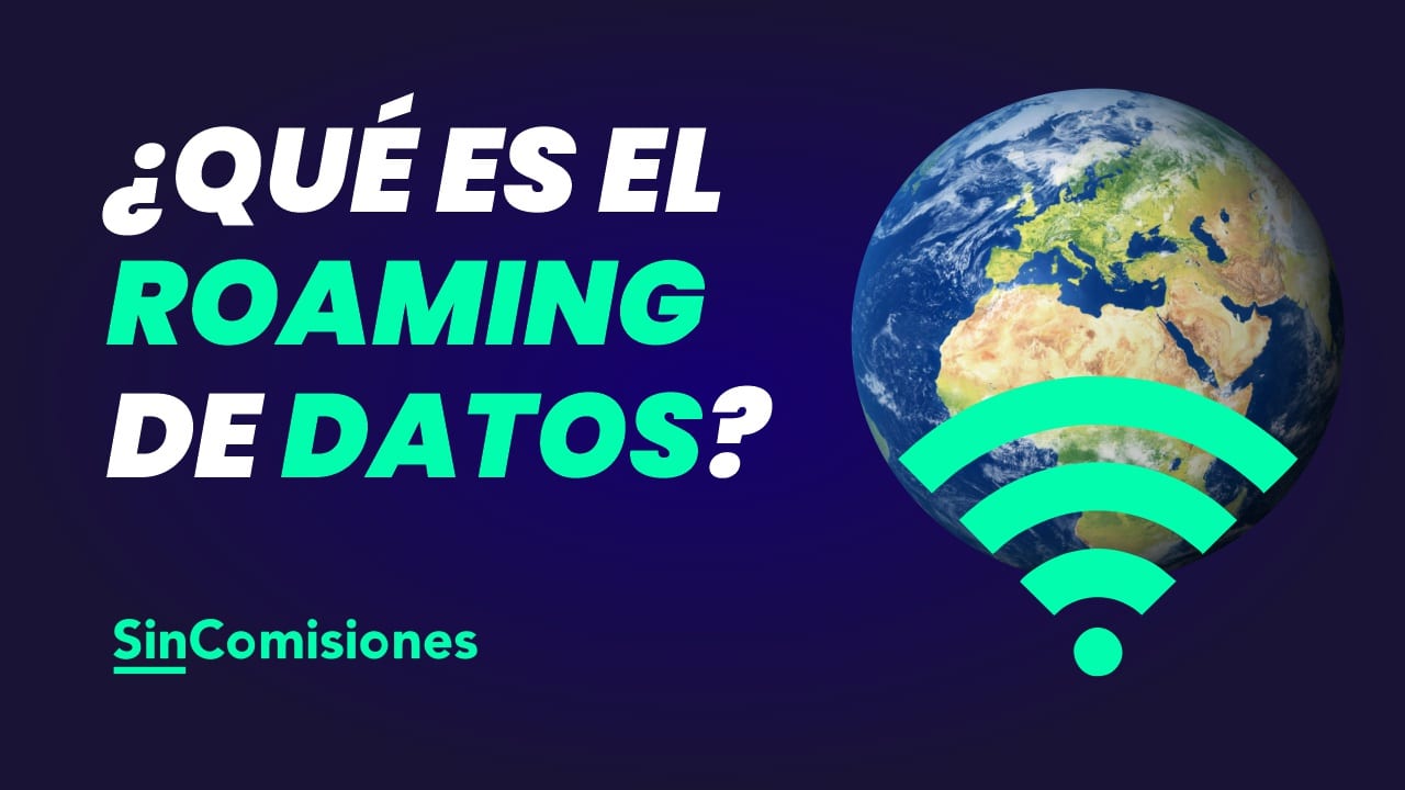¿Qué es el roaming? Todas las claves sobre la itinerancia de datos