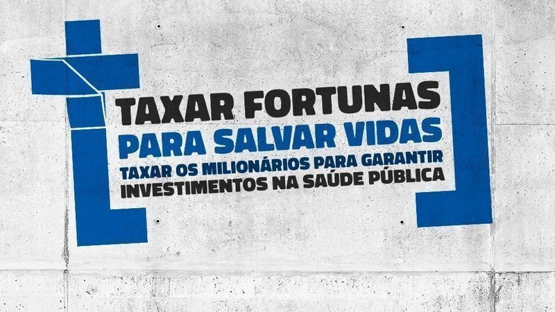 Campanha “Taxar Fortunas, Salvar Vidas” SINDCEFETMG