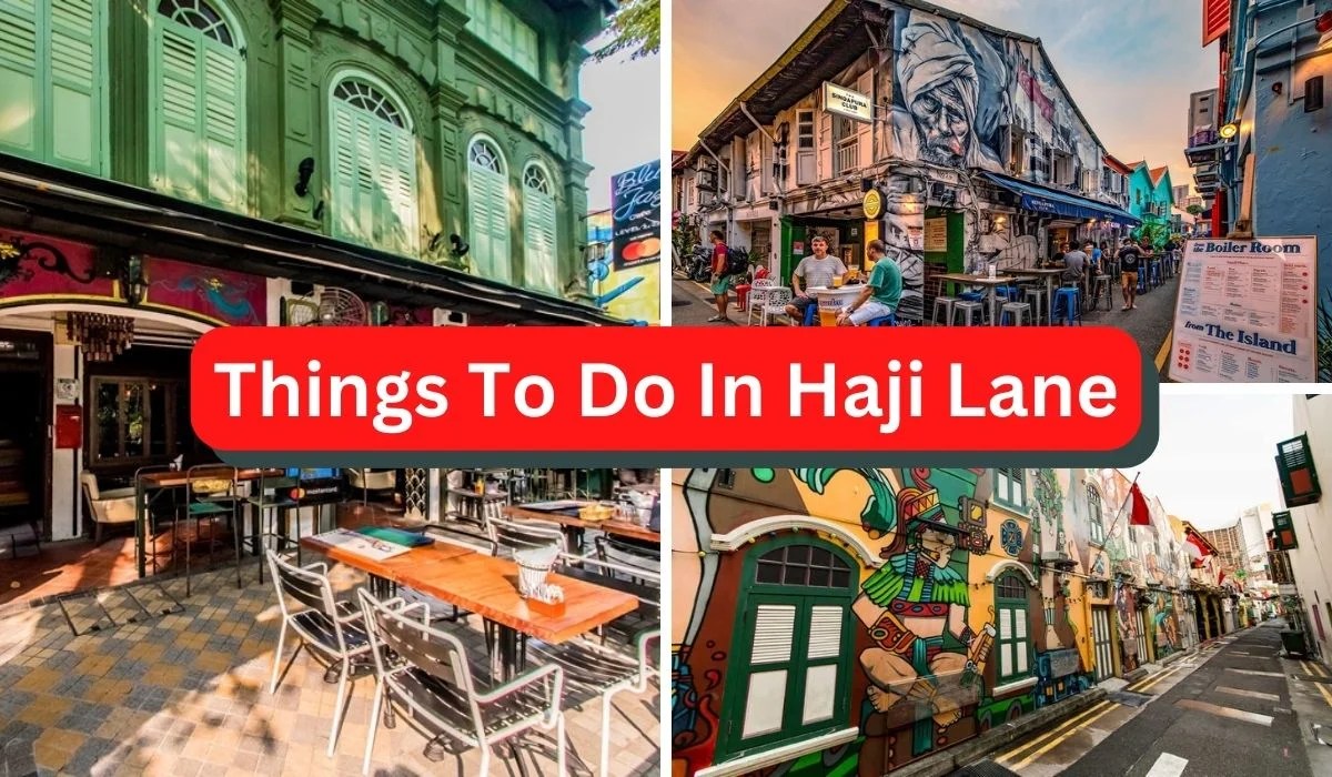 23 Best Things To Do At Haji Lane [2024]