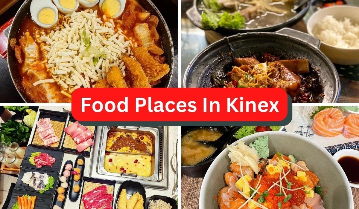 17 Best Food Places In Kinex [2024]
