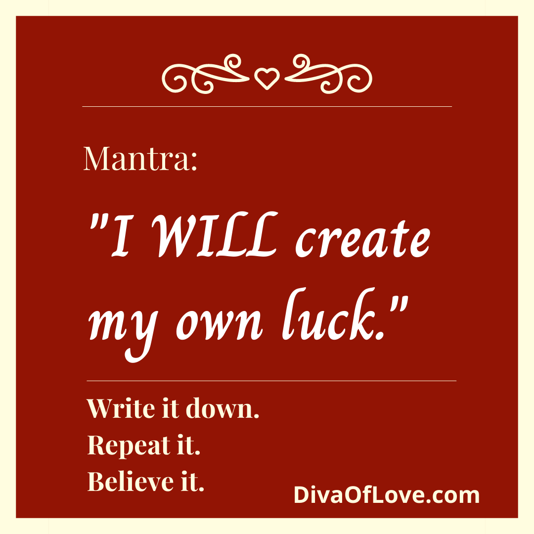 I WILL Create My Own Luck [Monday Mantra] Empowerment Coach Suzie