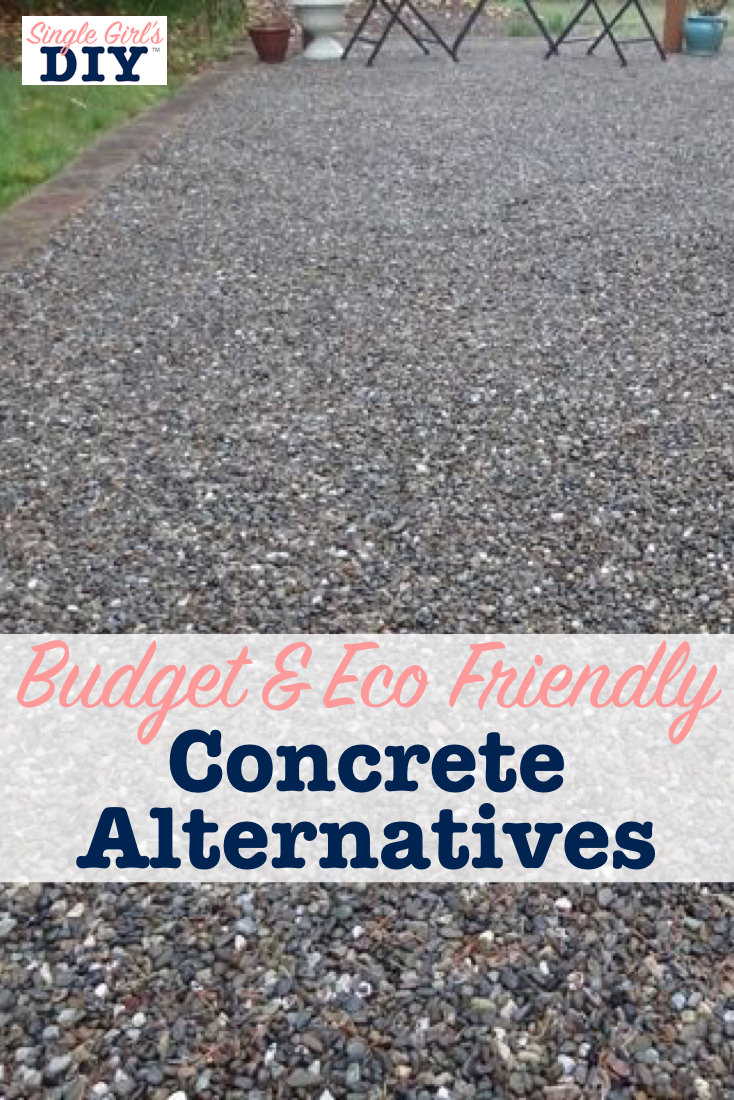Budget and EcoFriendly Concrete Alternatives Single Girl's DIY