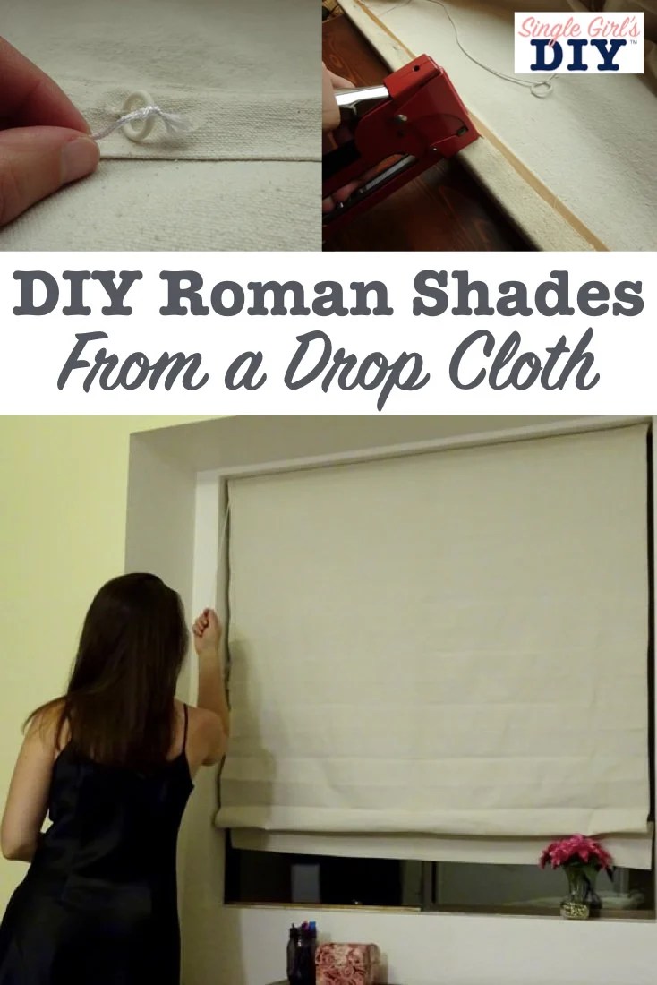 How to Make Drop Cloth Roman Shades Single Girl's DIY