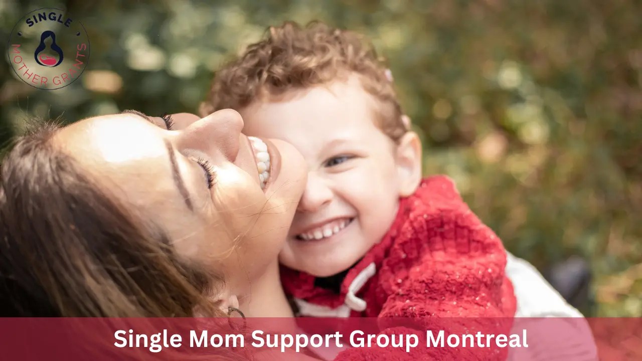 Single Mom Support Group Montreal 2024 Single mother Grants
