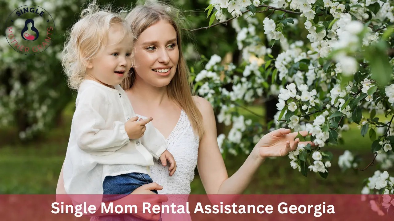 Single Mom Rental Assistance 2024 Single mother Grants