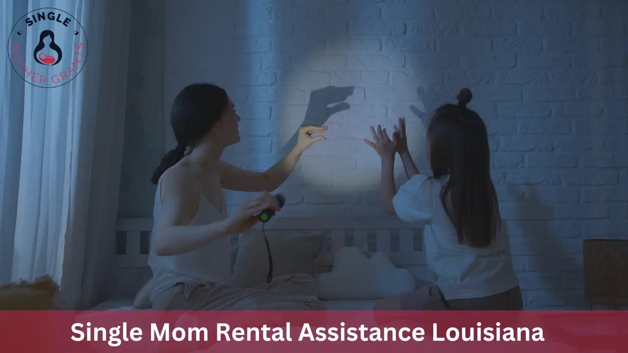 Single Mom Rental Assistance Louisiana 2024 Single mother Grants