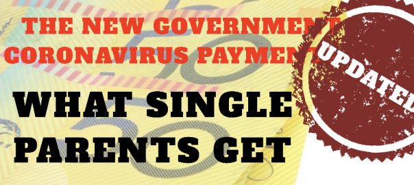 Centrelink Coronavirus payments what single parents get & when!