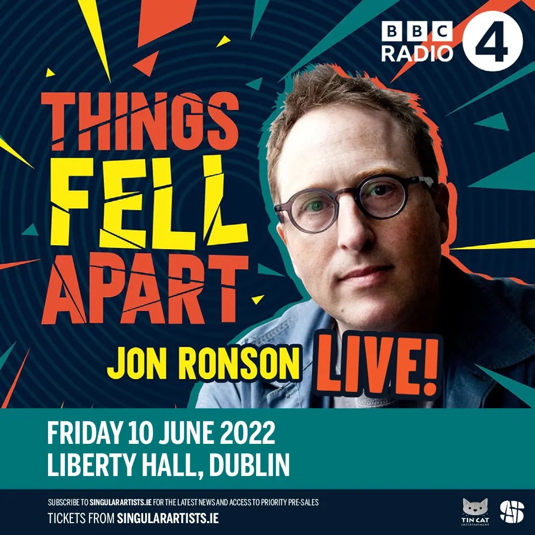 Things Fell Apart Jon Ronson Live Singular Artists