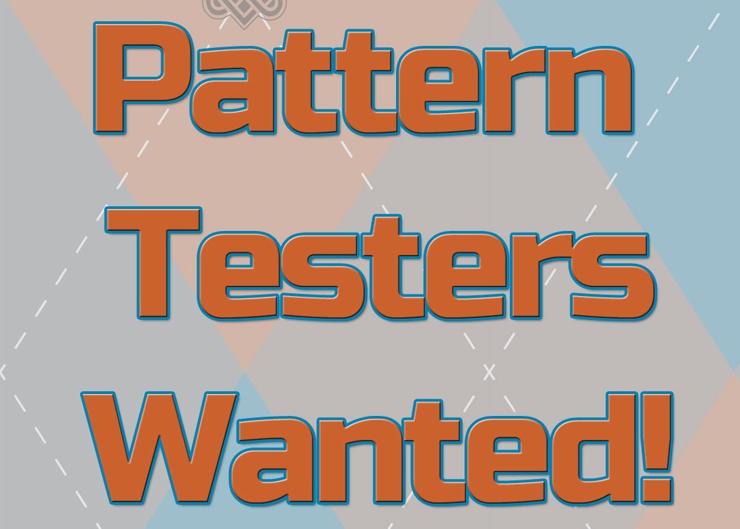Pattern Testers Wanted! Sionnach Studios