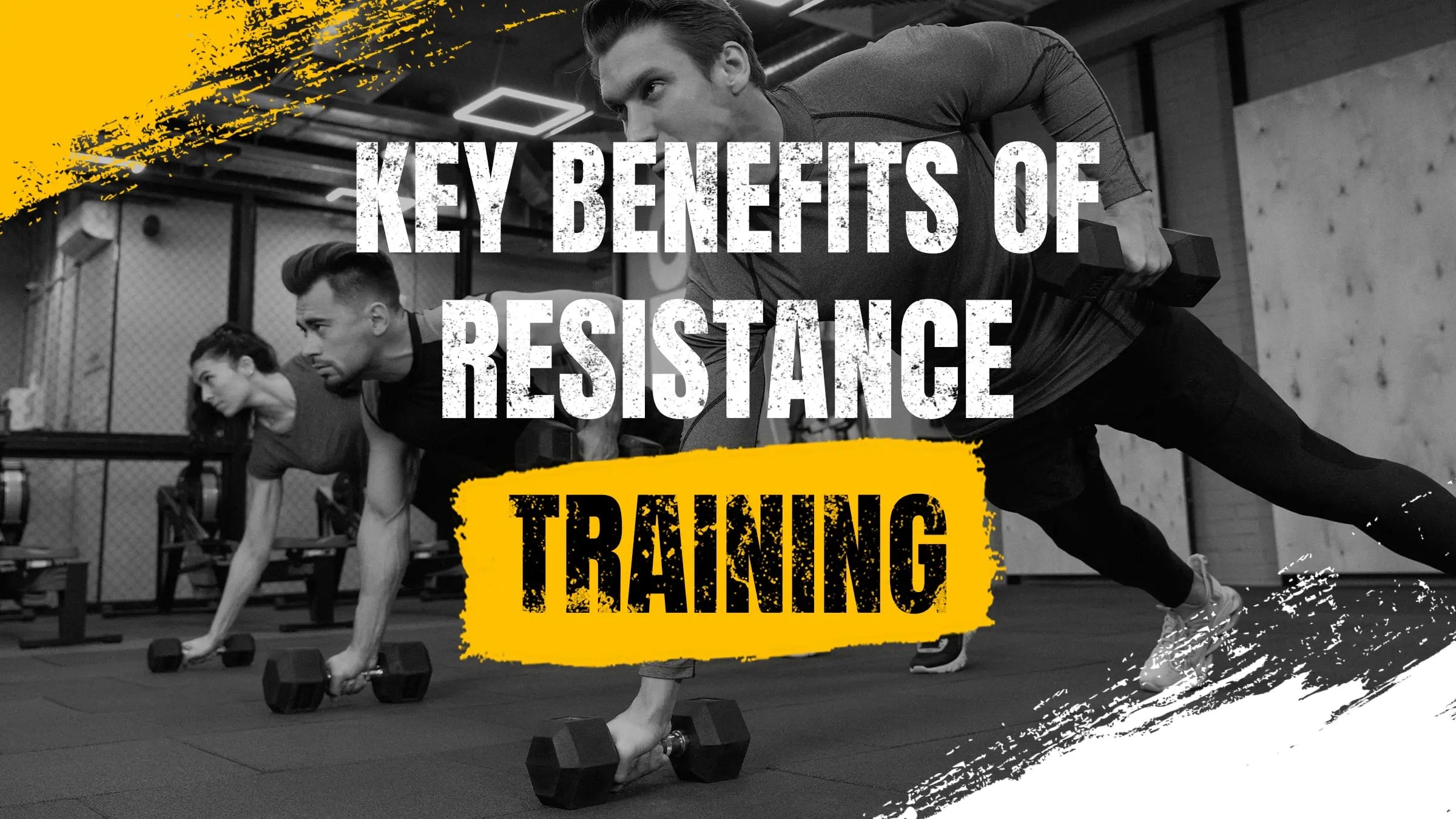 Unlock Your Power Key Benefits of Resistance Training Let's Get Fit