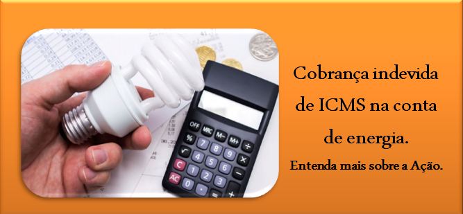 Conta de energia com ICMS abusivo, redução imediata SIPAC