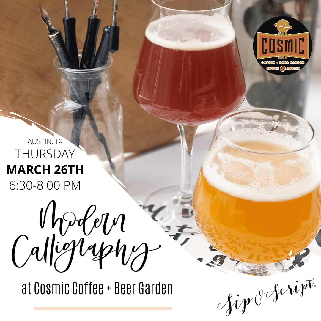 Modern Calligraphy at Cosmic Coffee + Beer Garden Sip & Script