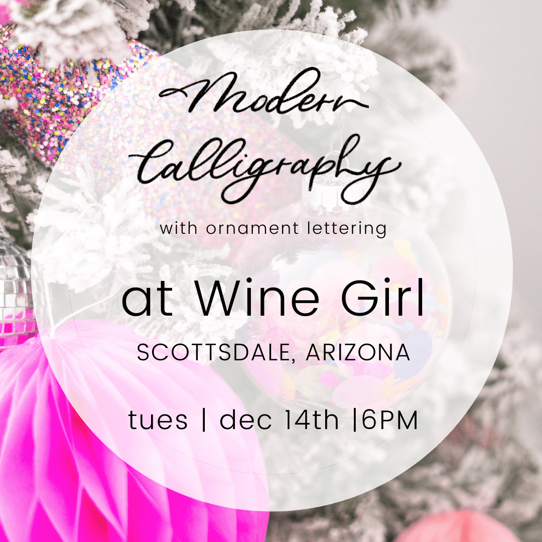 Modern Calligraphy & Ornament Lettering at Wine Girl Scottsdale Sip