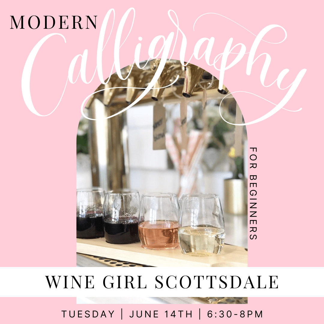 Modern Calligraphy at Wine Girl Scottsdale Sip & Script
