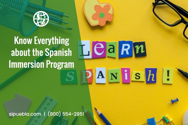 Know Everything about the Spanish Immersion Program