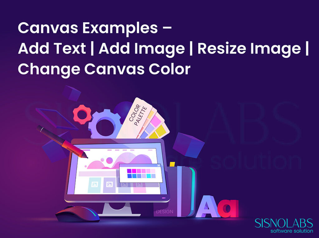 Canvas Examples Add Text Add Image Resize Image Change Canvas