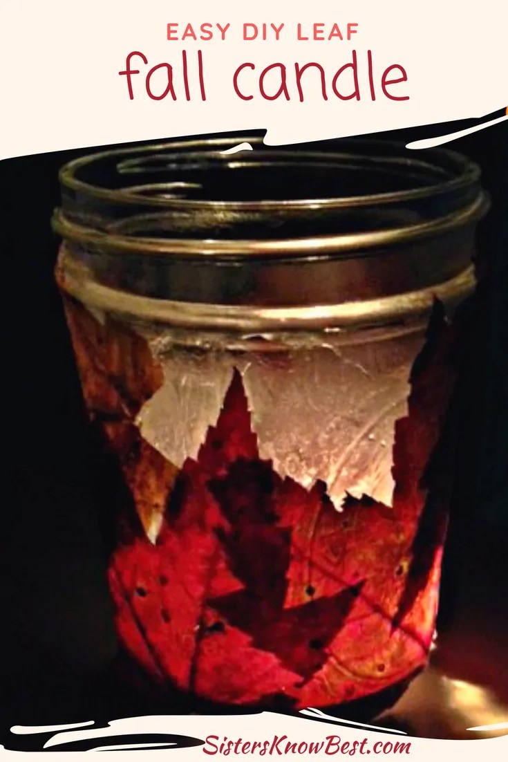 Fall Foliage Candle Holder Craft Sisters Know Best