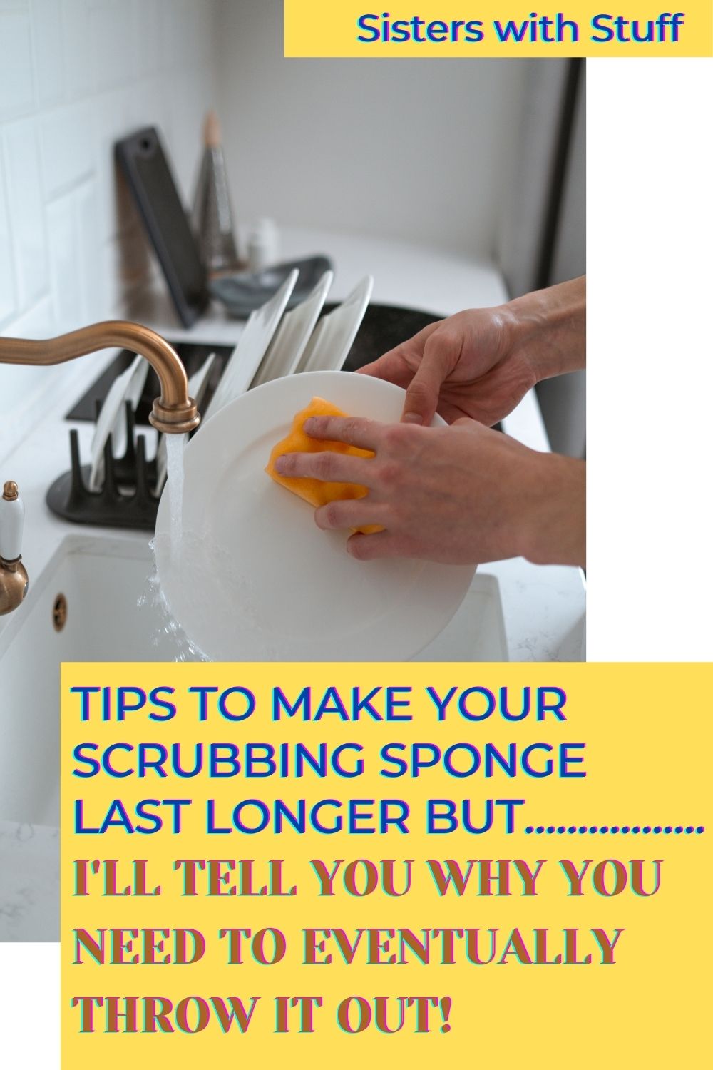 Make your scrubbing sponges last longer, save money, consume less