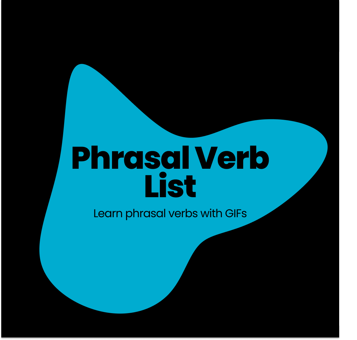 Phrasal Verb List