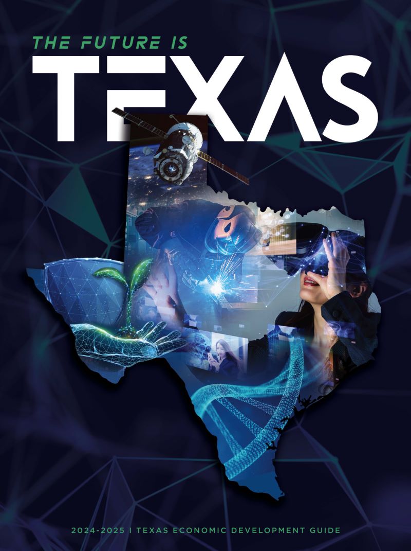 Why Texas? Texas Economic Development Office of the Texas Governor