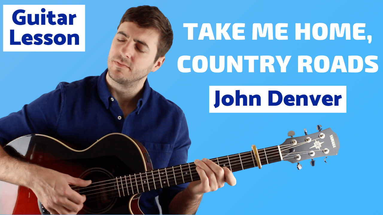 Take Me Home, Country Roads Fingerstyle Guitar Lesson and TAB and Chords