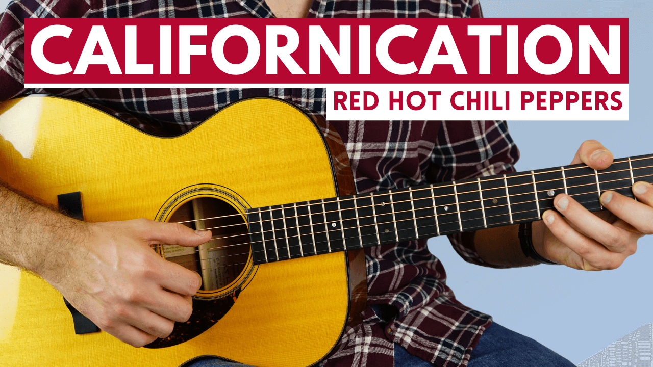 Californication (Red Hot Chili Peppers) Fingerstyle Guitar Lesson and