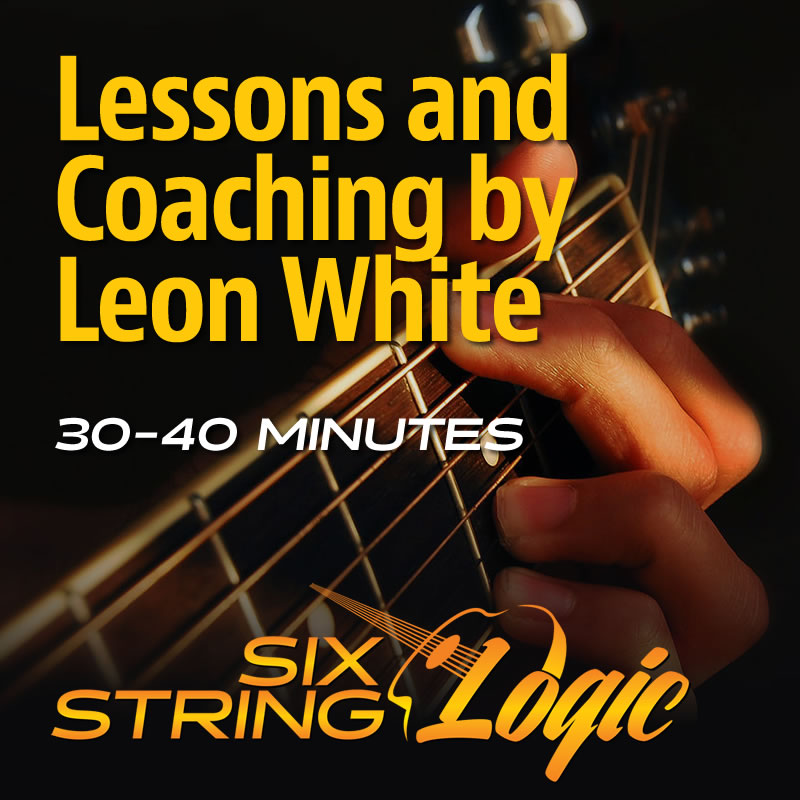 Lessons and Coaching by Leon White 3040 Minute Session Six String Logic