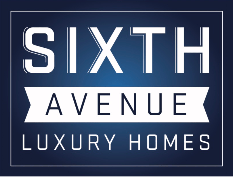 Sixth Avenue Homes LUXURY HOME BUILDER