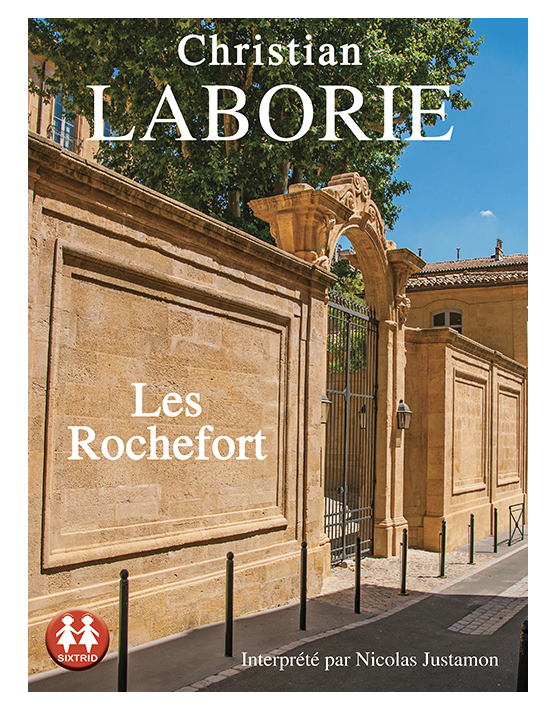 Livre audio Les Rochefort de Christian Laborie Sixtrid