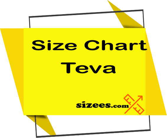 Teva size chart - womens, mens, kids - Sizees