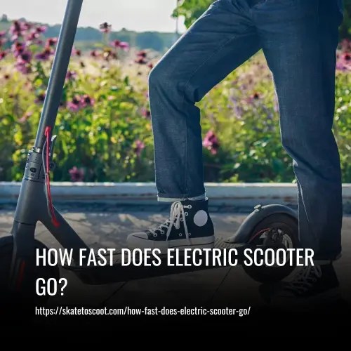 How Fast Does Electric Scooter Go?