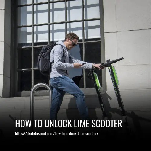 How to Unlock Lime Scooter A StepbyStep Guide