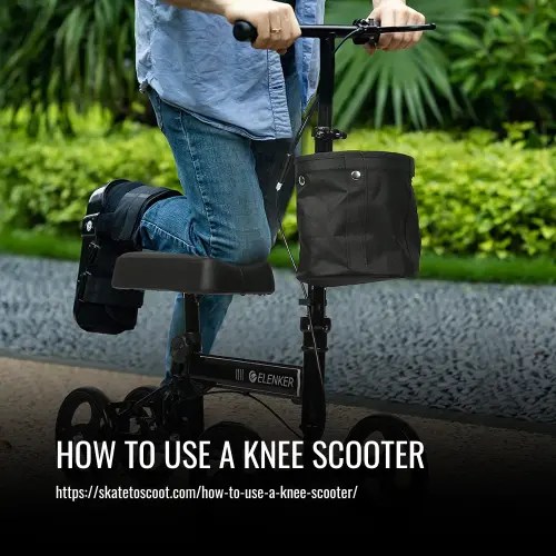 How to Use a Knee Scooter A StepbyStep Guide