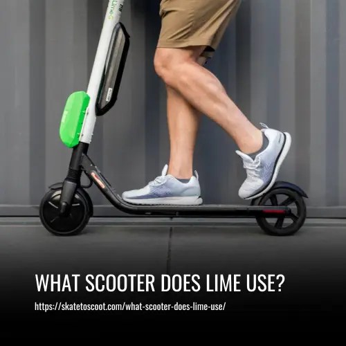 What Scooter Does Lime Use? A Guide to Lime Scooter Models